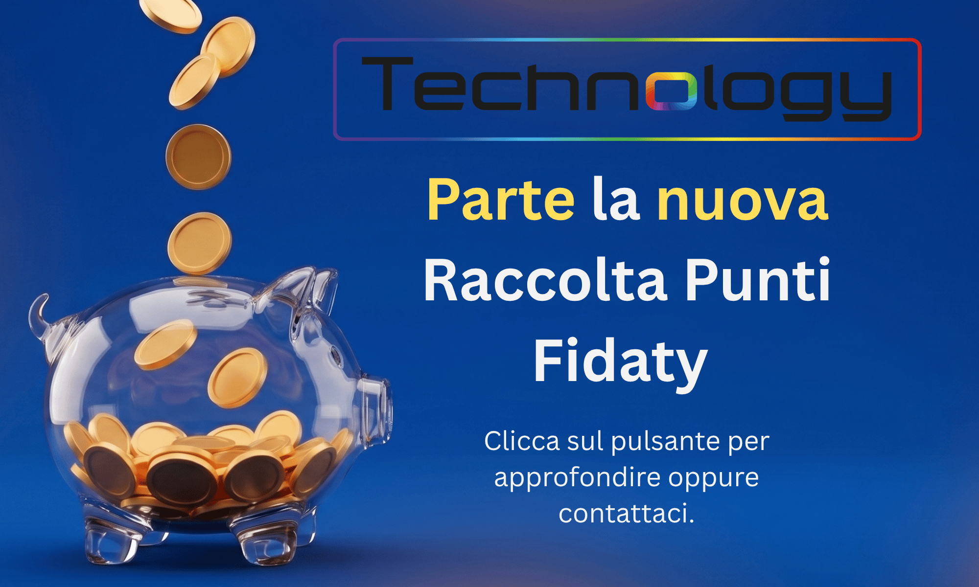 Parte la Raccolta Punti Fidaty Technology